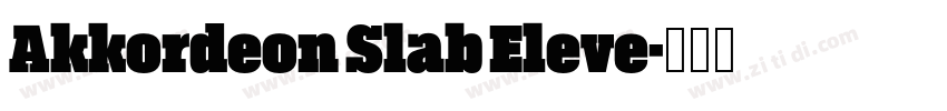 Akkordeon Slab Eleve字体转换
